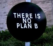 There is No Plan B.Time To Give Us A Call!